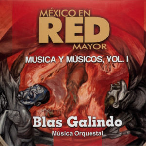 Blas Galindo, <i>Sinfonía no. 2 (Allegro con brio)</i>, Orquesta Sinfónica de la Universidad, director Eduardo Mata, 2013, 06:01 min., Radio Red, México.