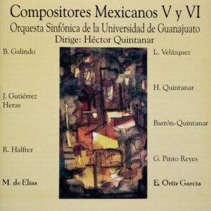 Blas Galindo, <i>Homenaje a Cervantes (Sarabanda)</i>, Orquesta Sinfónica de la Universidad de Guanajuato, director Héctor Quintanar, 1994, 04:47 min., Universidad de Guanajuato, México.